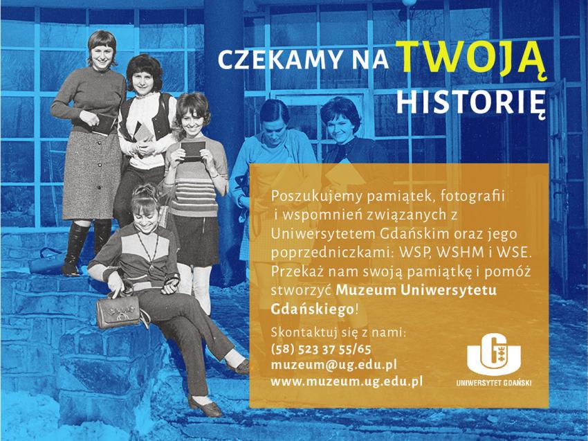 Baner reklamowy Czekamy na Twoją historię. Przekaż pamiątkę i pomóż nam tworzyć kolekcję Muzeum Uniwersytetu Gdańskiego. Na banerze archiwalne zdjęcie studentek pierwszego roku pedagogiki na UG.